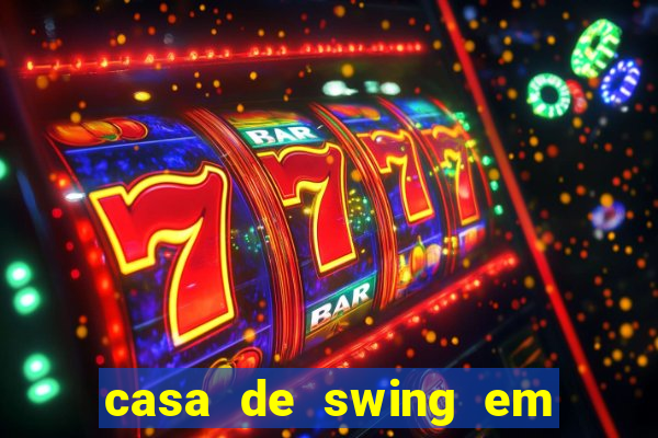 casa de swing em porto seguro